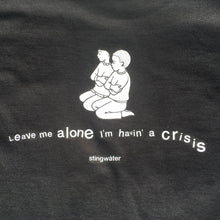 Load image into Gallery viewer, Havin' a Crisis T-Shirt Broewn
