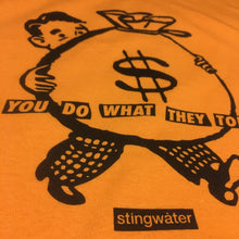 Load image into Gallery viewer, Now you do what they told you T shirt orange
