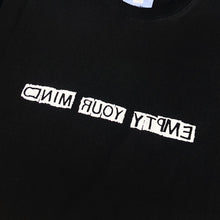 Load image into Gallery viewer, Empty Your Mind T-Shirt Black
